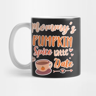 Mommy's Pumpkin Spice Latte Date - Cute Pumpkin Fall Toddler Mug